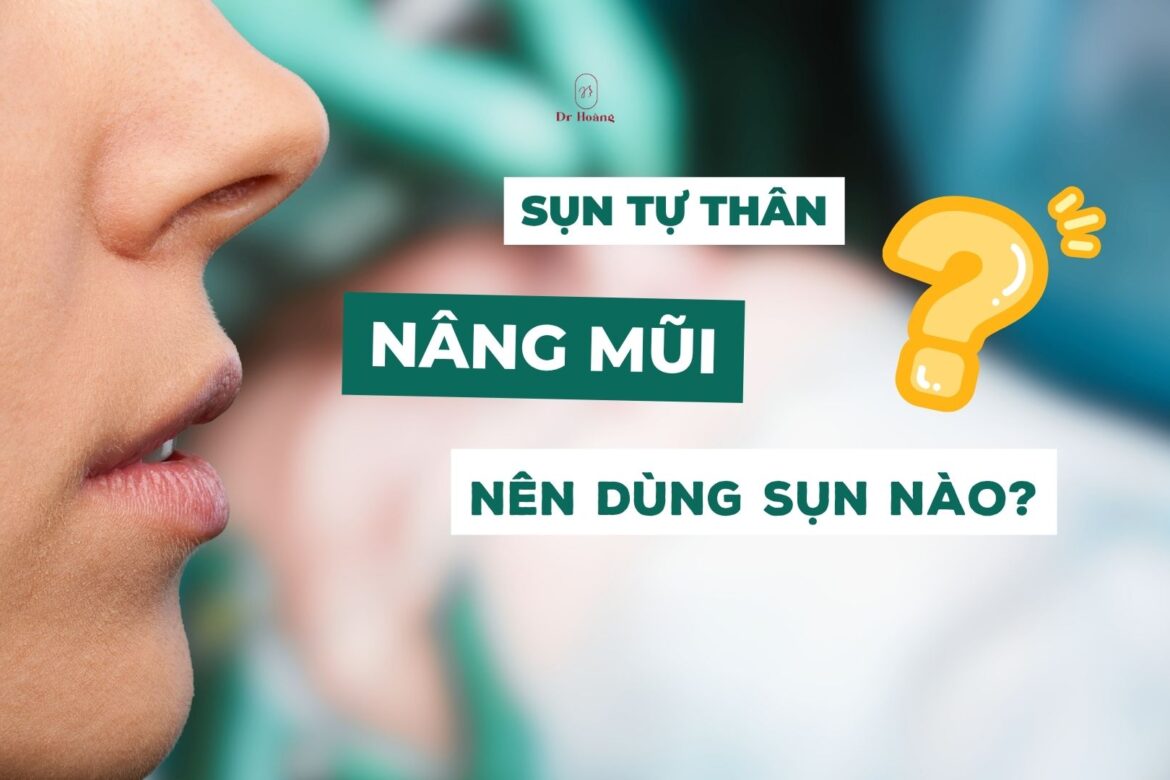 Nâng mũi nên dùng sụn nào