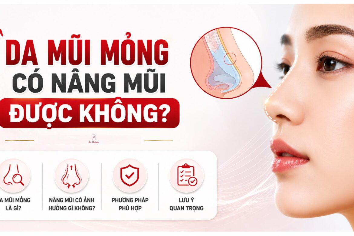 Da mũi mỏng nâng mũi được không